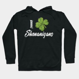 'I Clover Shenanigans' Cool St. Patrick Shenanigan Hoodie